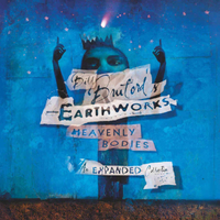 Bill Bruford's Earthworks: Heavenly Bodies: The Expanded Collection