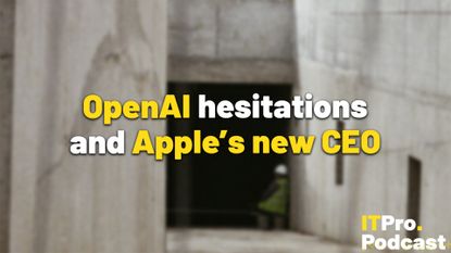 The white and yellow words "OpenAI hesitations and Apple's new CEO" overlaid on a photo of a construction worker onsite. The ITPro Podcast logo is in the bottom right corner.