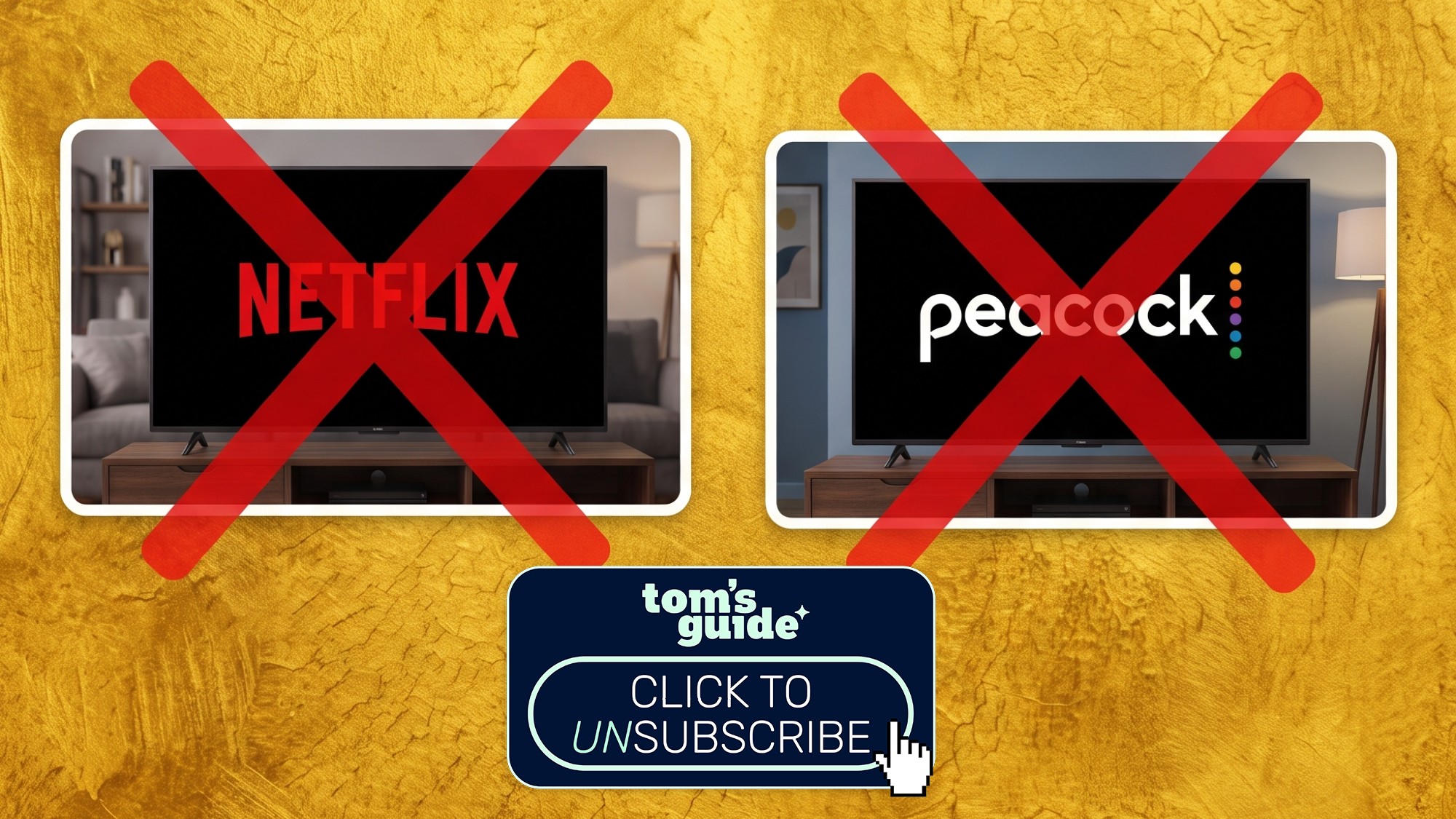 Tom's Guide Click to Unsubscribe: Netflix and Peacock