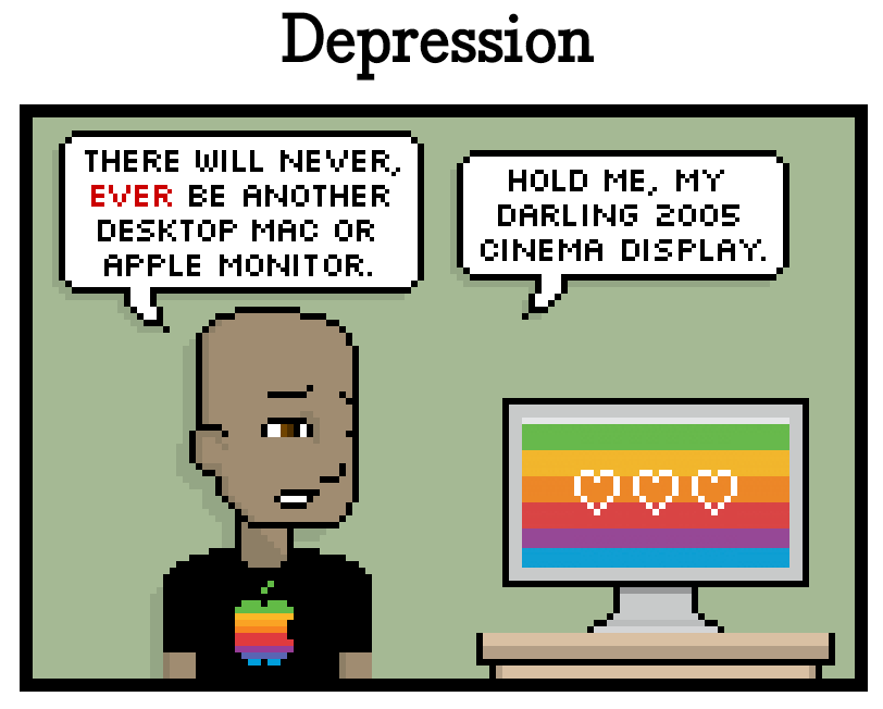 there will never, ever be another desktop mac or apple monitor. hold me, my darling 2005 cinema display.
