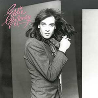 Eddie Money (Columbia, 1977)