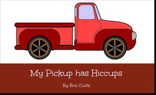 Red cartoon pickup truck "My Pickup has Hiccups"