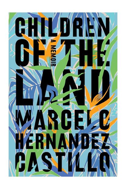 'Children of the Land' By Marcelo Hernandez Castillo