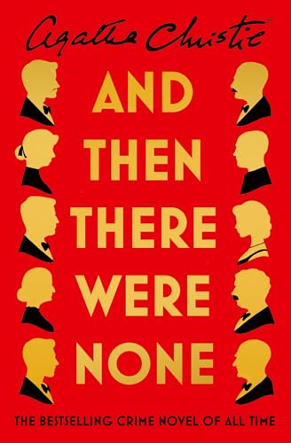 And Then There Were None: the Best-Selling Murder Mystery of All Time (the Agatha Christie Signature Edition, 11) - Cover May Vary : Christie, Agatha: Amazon.co.uk: Books