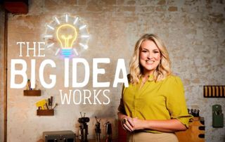 The Big Idea Works host Sara Davies will help ordinary people bring their inventions to life.