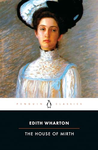 The House of Mirth (penguin Great Books of the 20th Century)