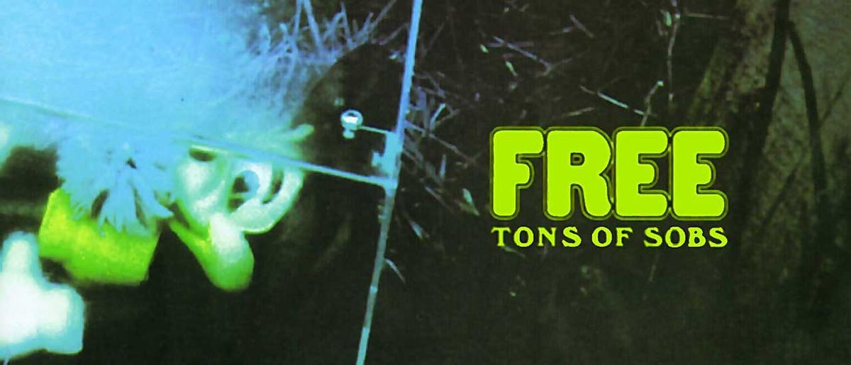 Free - Tons Of Sobs