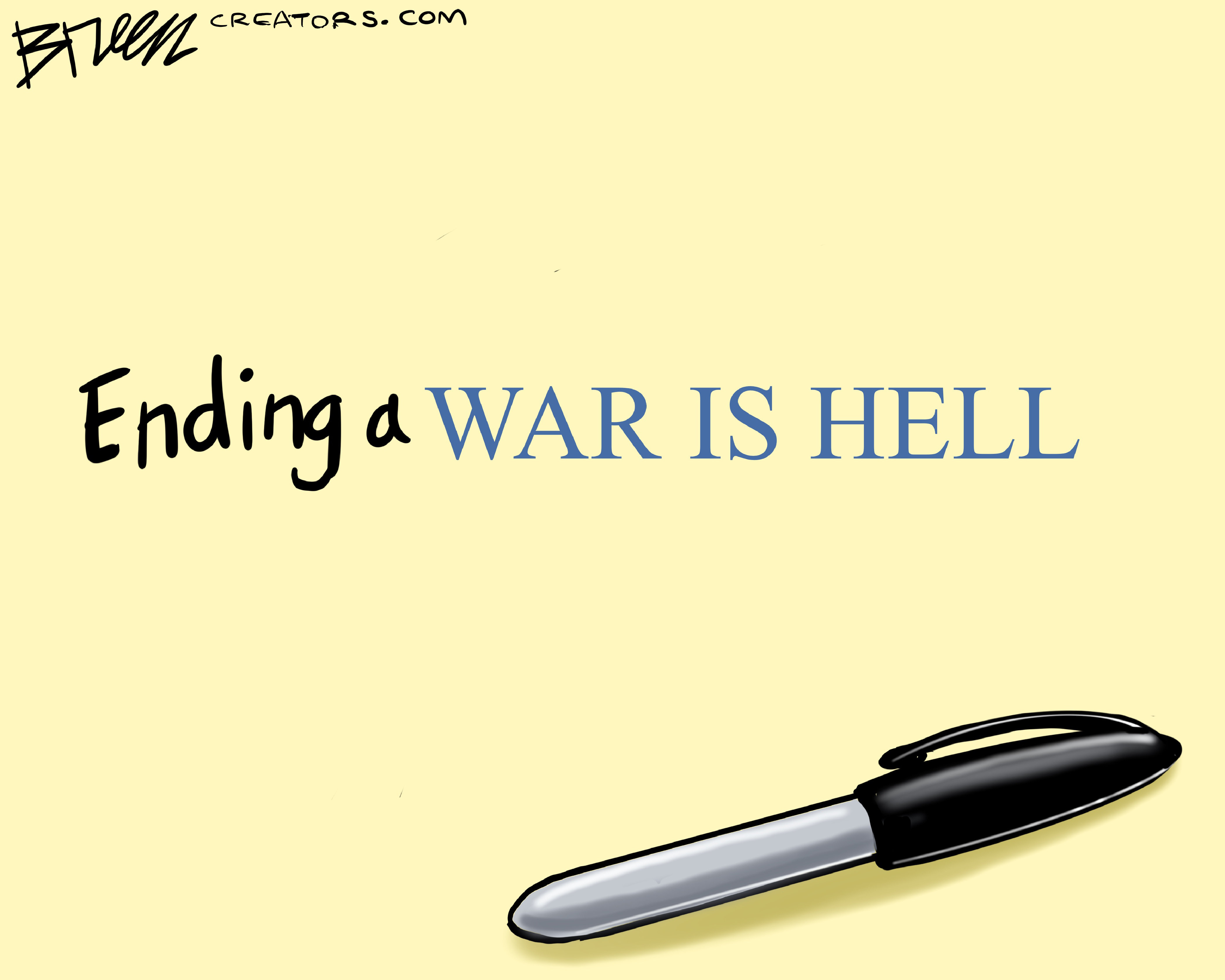 This cartoon depicts one of Donald Trump&amp;rsquo;s sharpie pens below the phrase &amp;ldquo;Ending a War is Hell&amp;rdquo; where the words &amp;ldquo;ending a&amp;rdquo; have been drawn with the sharpie.