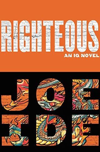 Righteous (An IQ Novel) — Joe Ide