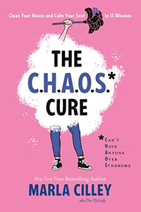 The C.H.A.O.S. Cure: Clean Your House and Calm Your Soul in 15 Minutes | $10.79 at Amazon