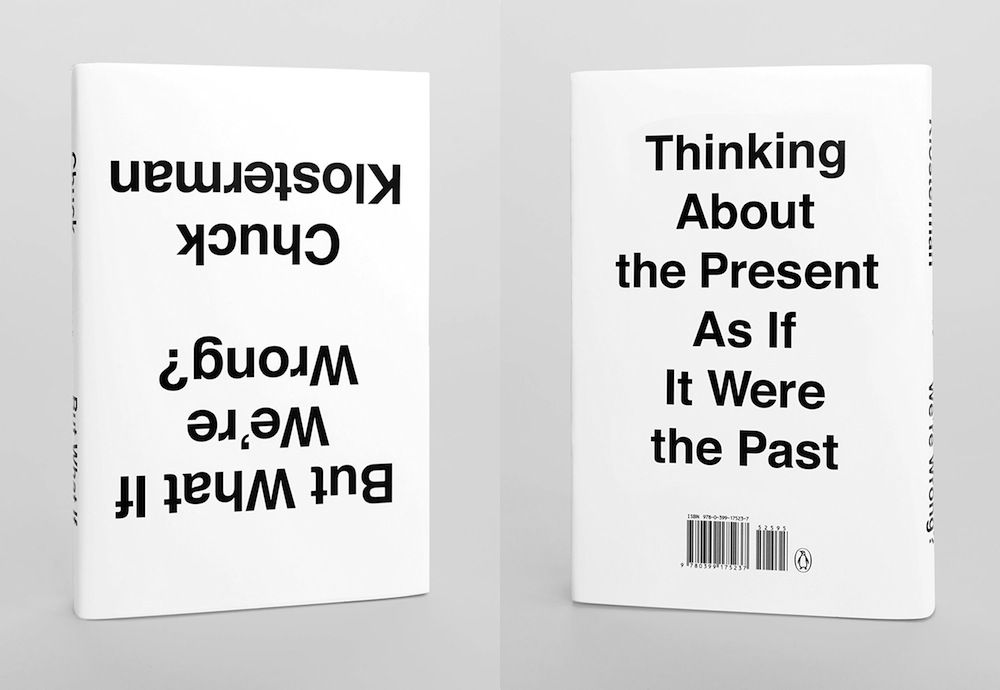 &quot;But What If We&#039;re Wrong?&quot; by Chuck Klosterman