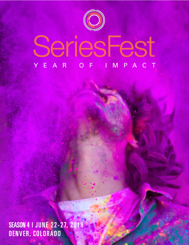 SERIESFEST: SEASON 4, SPOTLIGHTING THE ‘YEAR OF IMPACT,’ ANNOUNCES ...