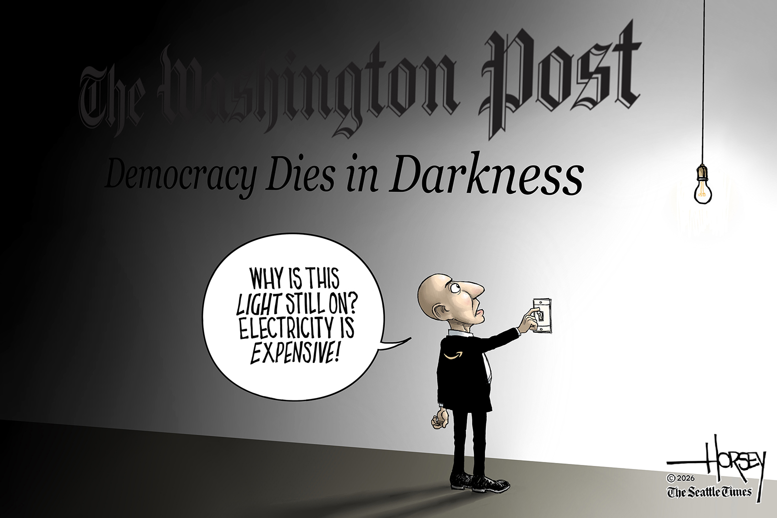 Jeff Bezos stands with his finger on a lightswitch that is part of a wall with the Washington Post masthead and &amp;ldquo;Democracy Dies in Darkness&amp;rdquo;. The wall is barely lit by a nearby light bulb. Bezos says, &amp;ldquo;Why is this light still on? Electricity is expensive!&amp;rdquo;
