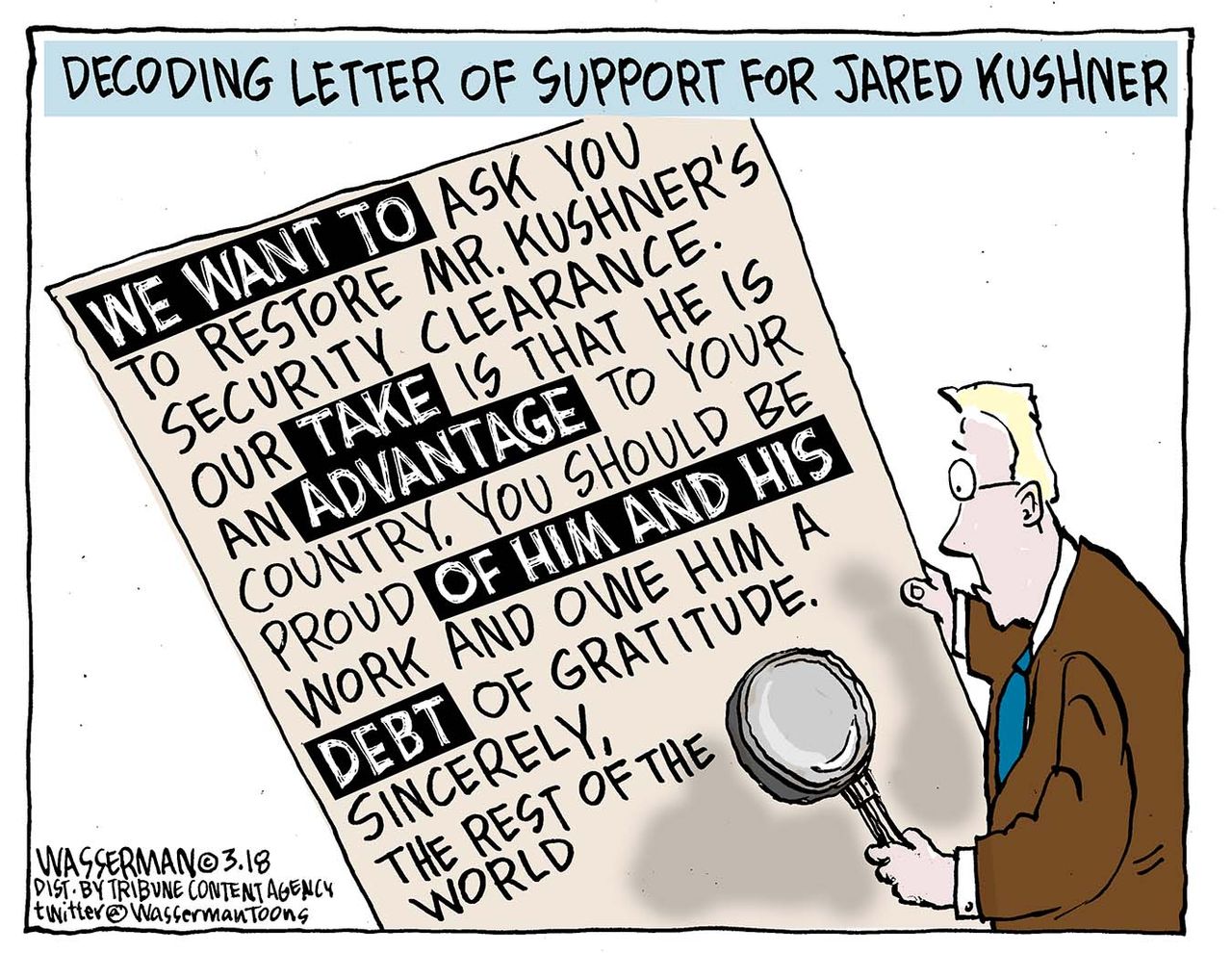 Political cartoon U.S. Jared Kushner security clearance downgrade debt manipulation