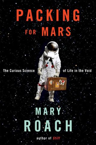 Packing for Mars Book Cover