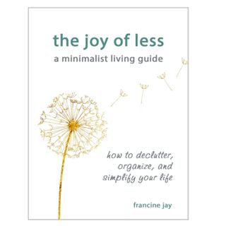 the front cover of the book the joy of less by francine jay