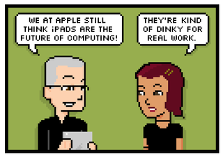 we at apple still think ipads are the future of computing! theyre kind of dinky for real work.