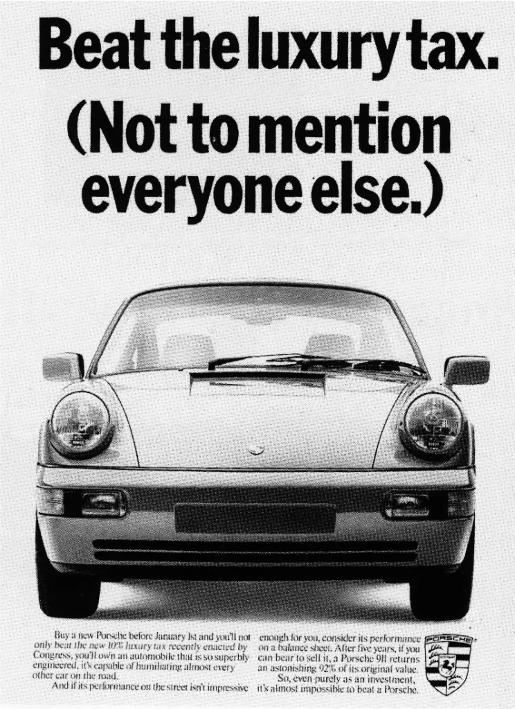 Porsche ad from the 70s that says 'beat the luxury tax, not to mention everyone else'