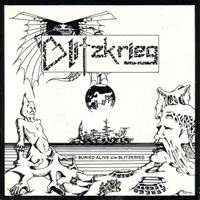 Blitzkrieg – Buried Alive/Blitzkrieg (7”, 1981)&nbsp;