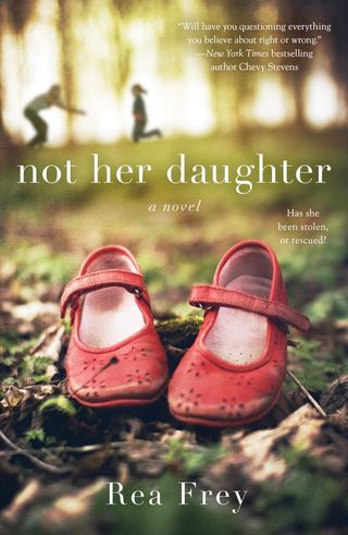 'Not Her Daughter' by Rea Frey