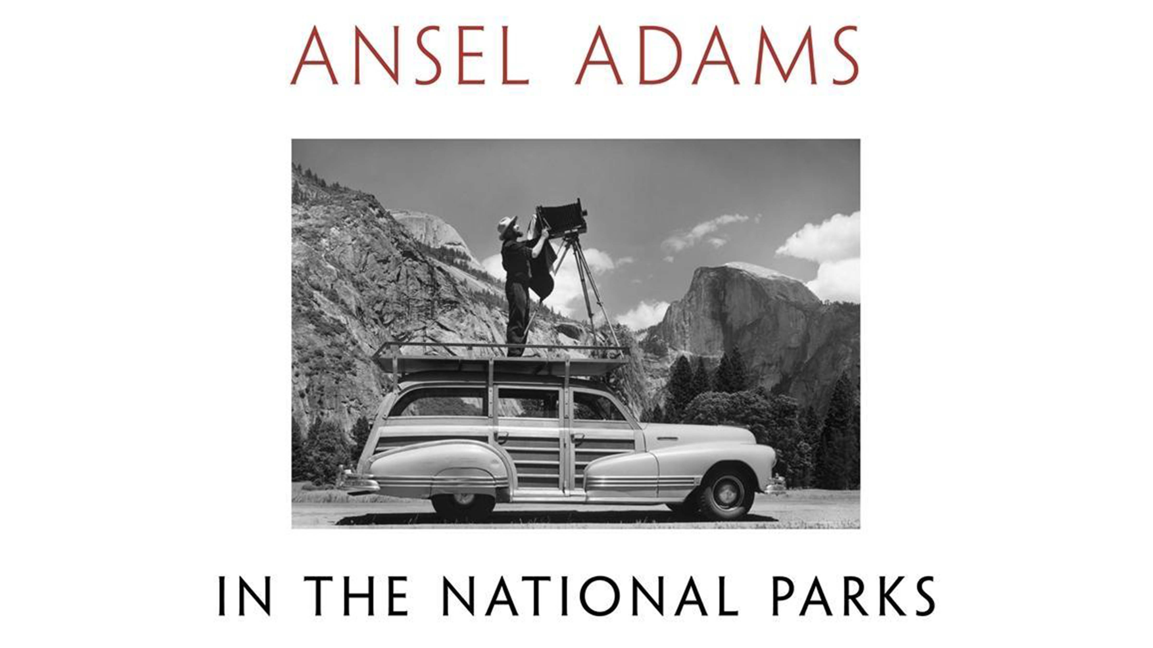 Best photography books: Ansel Adams in the National Parks