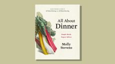 Book cover of "All about dinner" by Molly Stevens