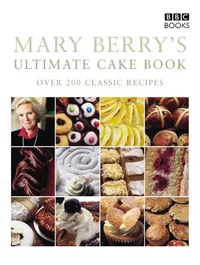 14. Mary Berry's Ultimate Cake Book (Second Edition)