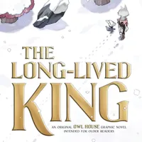 Pre-order The Long-Lived King: An Original Owl House Graphic Novel for $21.43 and save 7%