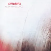 3. Seventeen Seconds (Fiction, 1980)