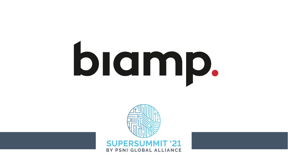 Biamp at the 2021 PSNI Supersummit