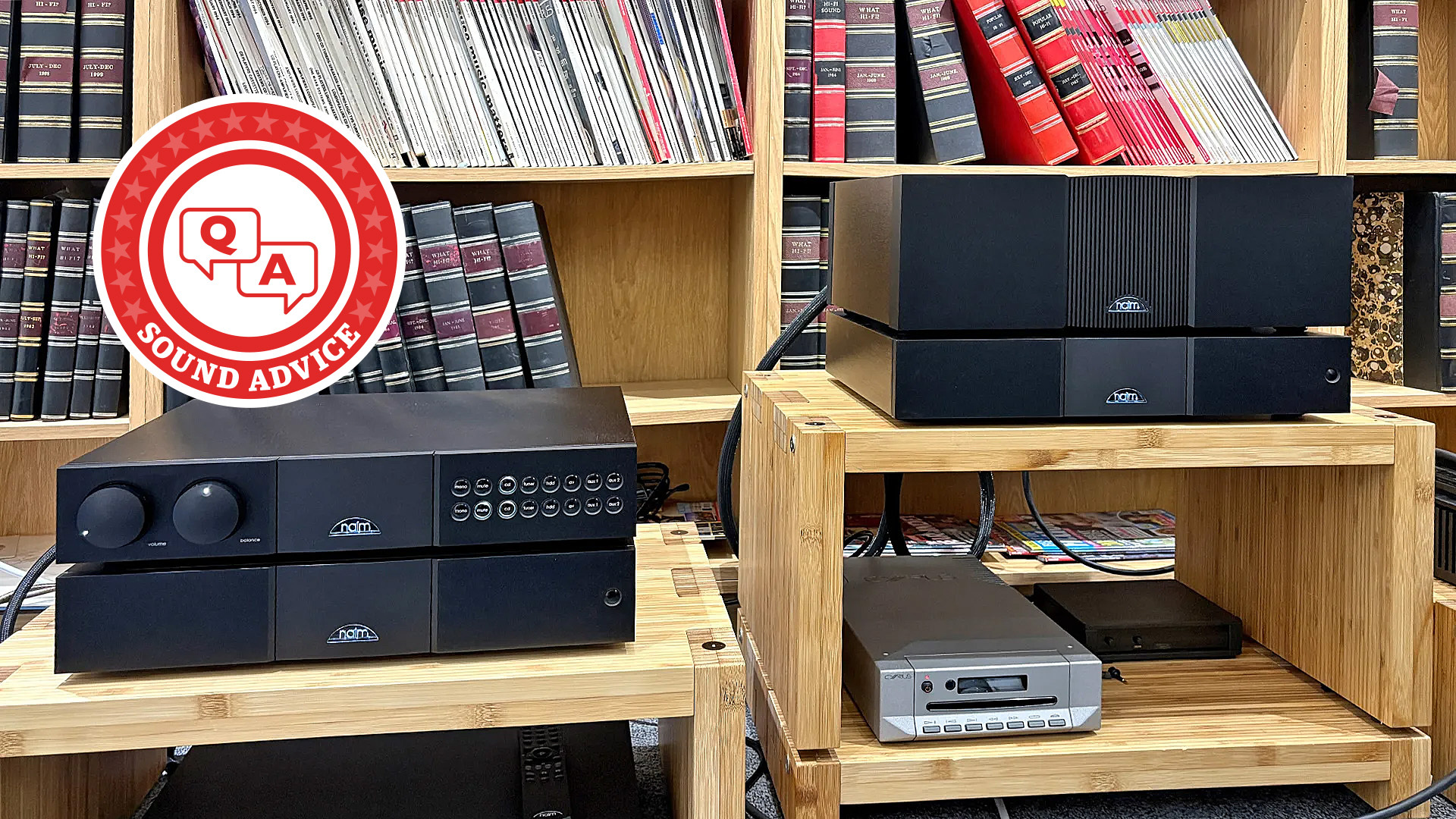 A photo of several black Naim hi-fi components arranges on wooden racks. In the corner of the photo is a red badge that says 'Sound Advice'