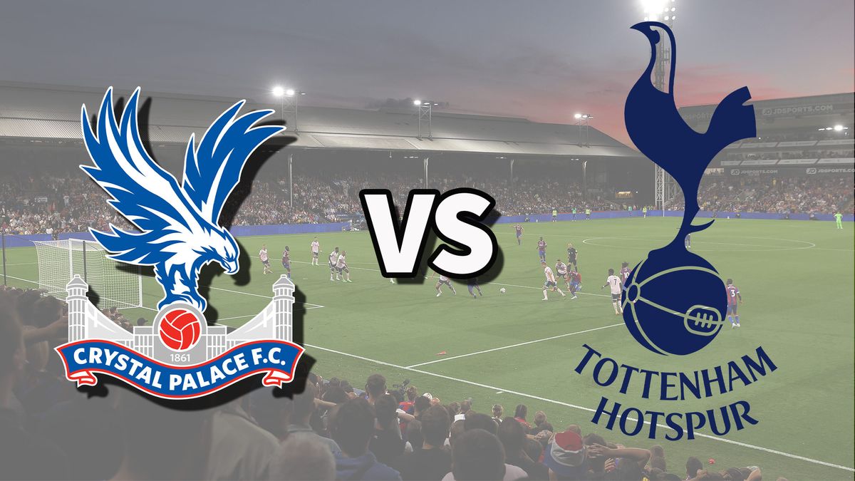 Crystal Palace vs Tottenham live stream How to watch Premier