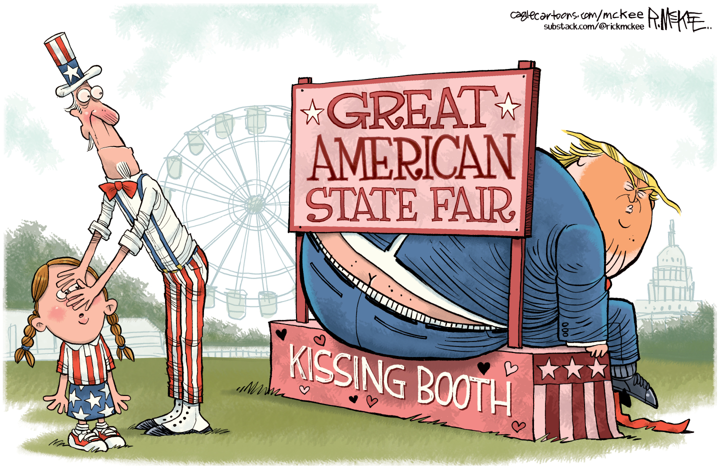 Donald Trump has wedged his butt into a kissing booth at the Great American State fair. His crack is visible. Uncle Sam covers a little girl's eyes to shield her from the sight.
