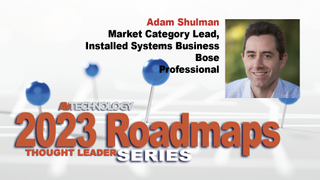 Adam Shulman, Market Category Lead, Installed Systems Business at Bose Professional 