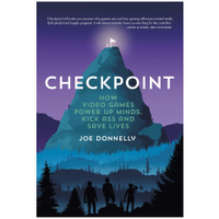 Checkpoint: How Video Games Power Up Minds, Kick Ass, and Save Lives | $15.92 at Amazon