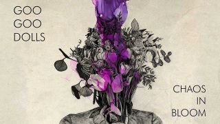 Goo Goo Dolls - Chaos In Bloom cover art