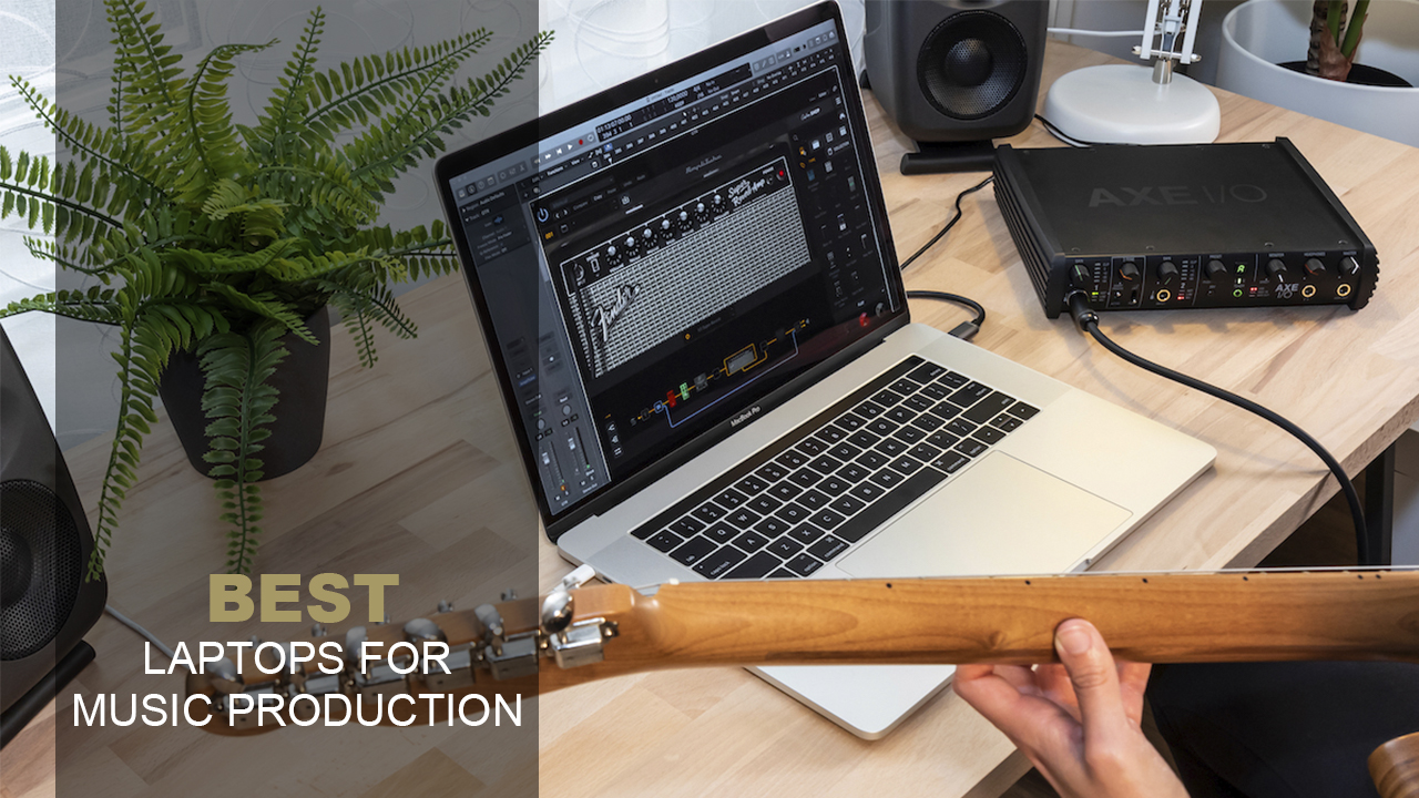Best Laptops For Music Recording And Production Best laptops for music production: portable computers for recording