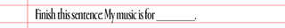 text that says finish this sentence my music is for blank