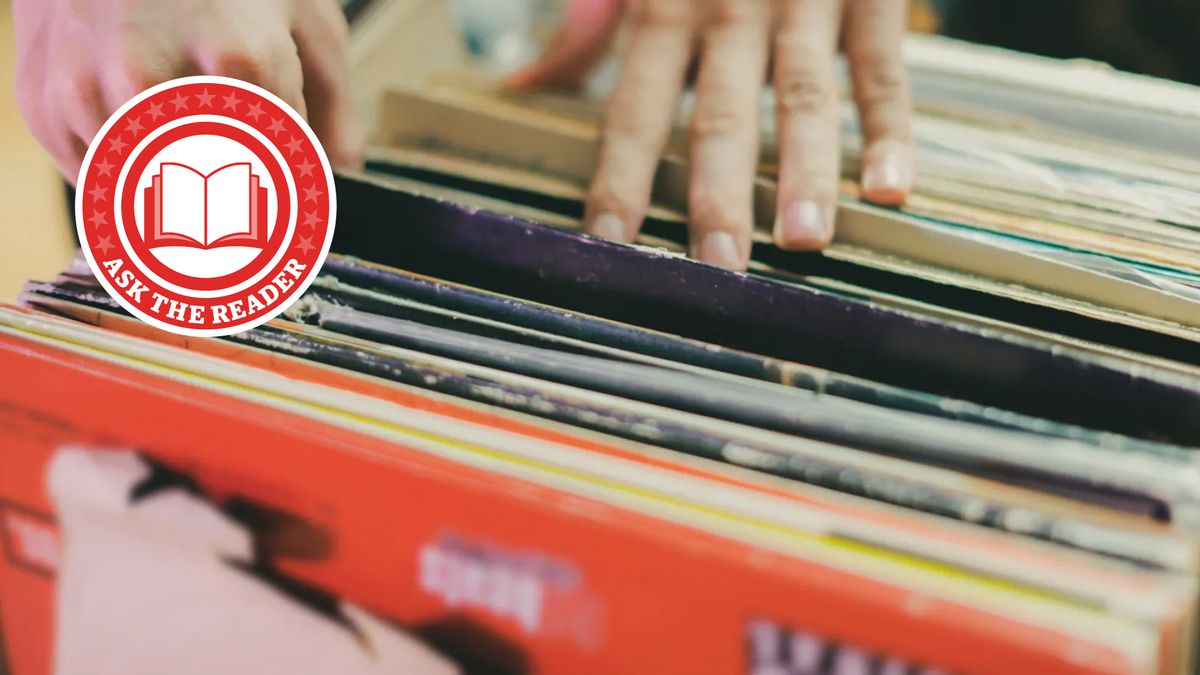 Unsurprisingly, our readers own a lot of vinyl, but cost and quality are now big concerns