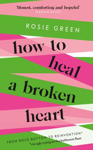 rosie green how to heal a broken heart
