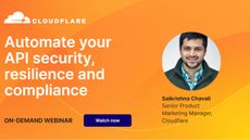 A webinar from Cloudflare on how to automate your API security