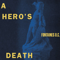 Fontaines D.C.: A Hero's Life