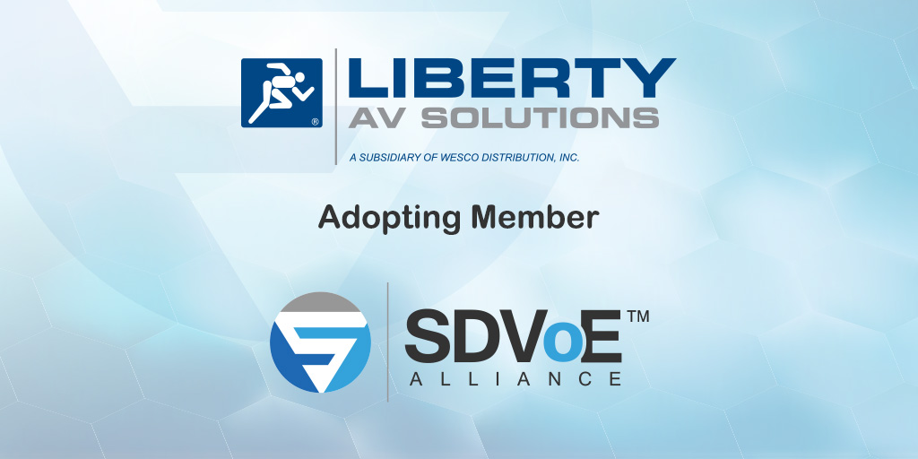 Liberty AV Solutions Joins SDVoE Alliance