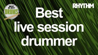 Who is the best live session drummer of 2017?