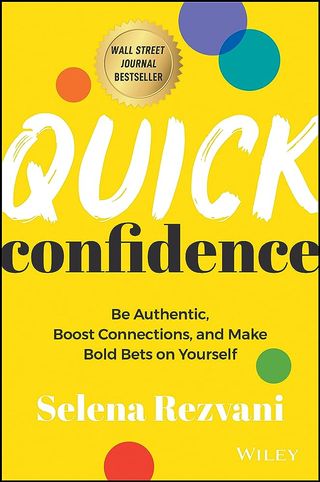 Rezvani's new book, Quick Confidence, helps you build concrete, actionable strategies to develop confidence and executive presence.