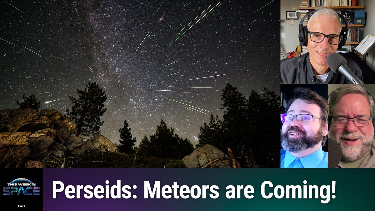 This Week In Space podcast: Episode 123 —The Mighty Perseids