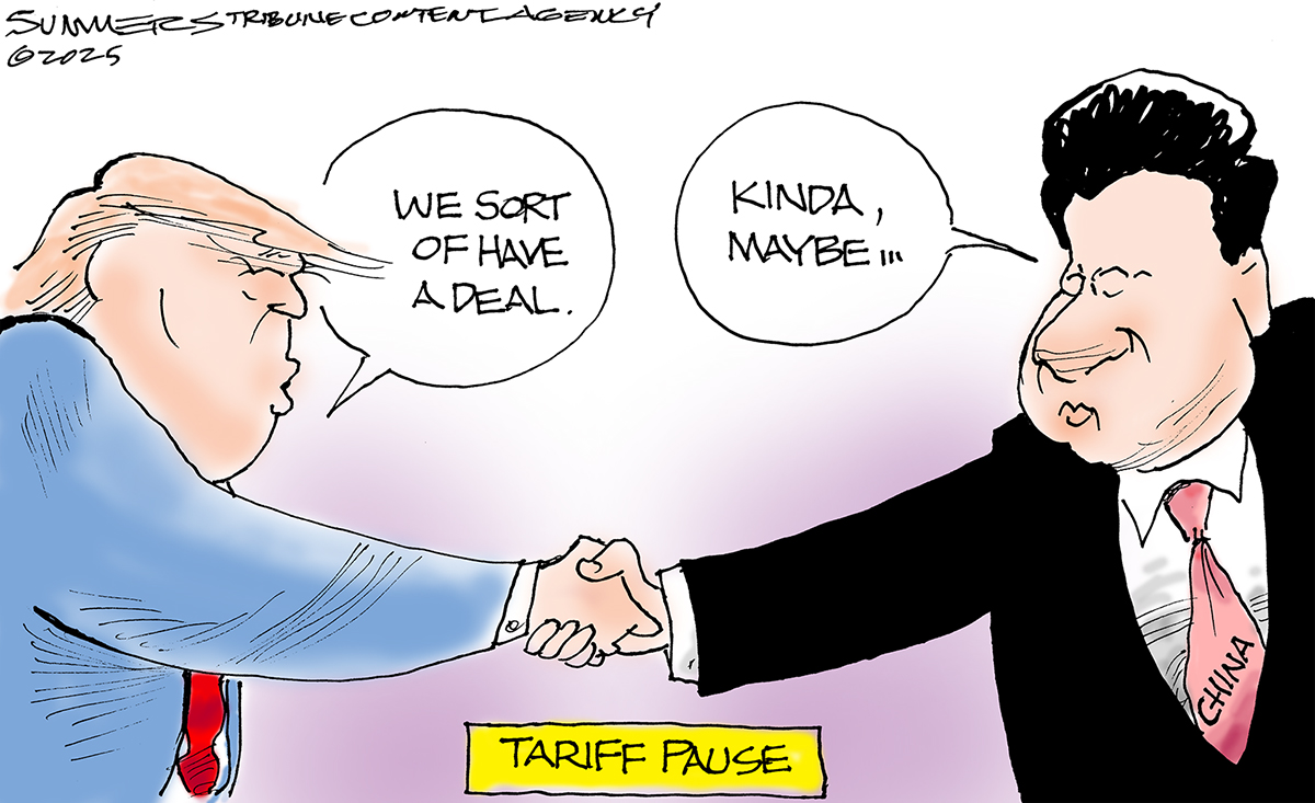 This political cartoon is titled "Tariff Pause" and shows Donald Trump shaking hands with Xi Jinping. Donald Trump says, "We sort of have a deal." Xi Jinping responds, "Kinda, maybe..."