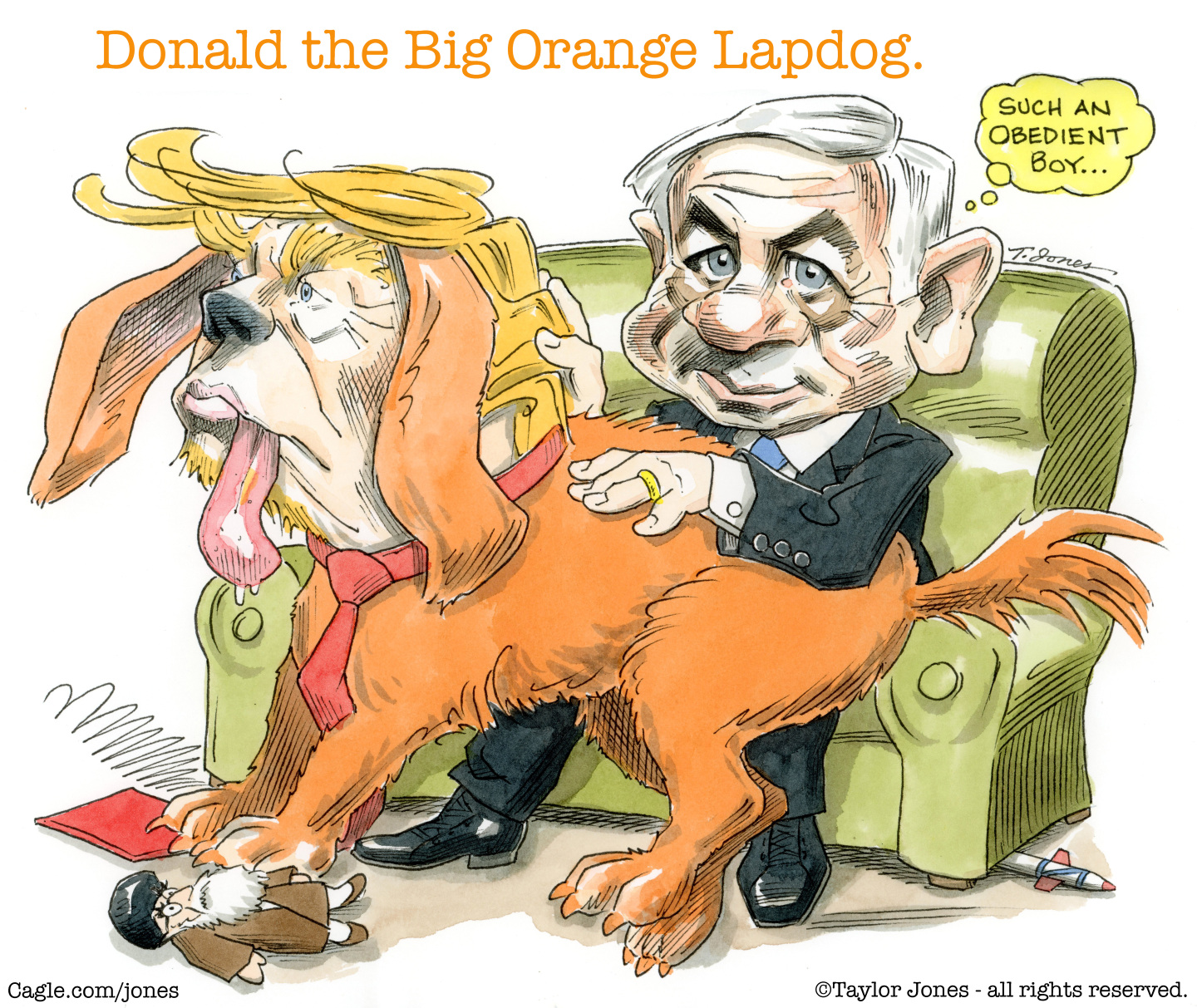 This cartoon is titled &amp;ldquo;Donald the Big Orange Lapdog&amp;rdquo;. Donald Trump is drawn as a large dog, who sits on Benjamin Netanyahu&amp;rsquo;s lap. Trump has a small Ayatollah doll to play with. Netanyahu pets the dog and thinks to himself, &amp;ldquo;Such an obedient boy&amp;hellip;&amp;rdquo;