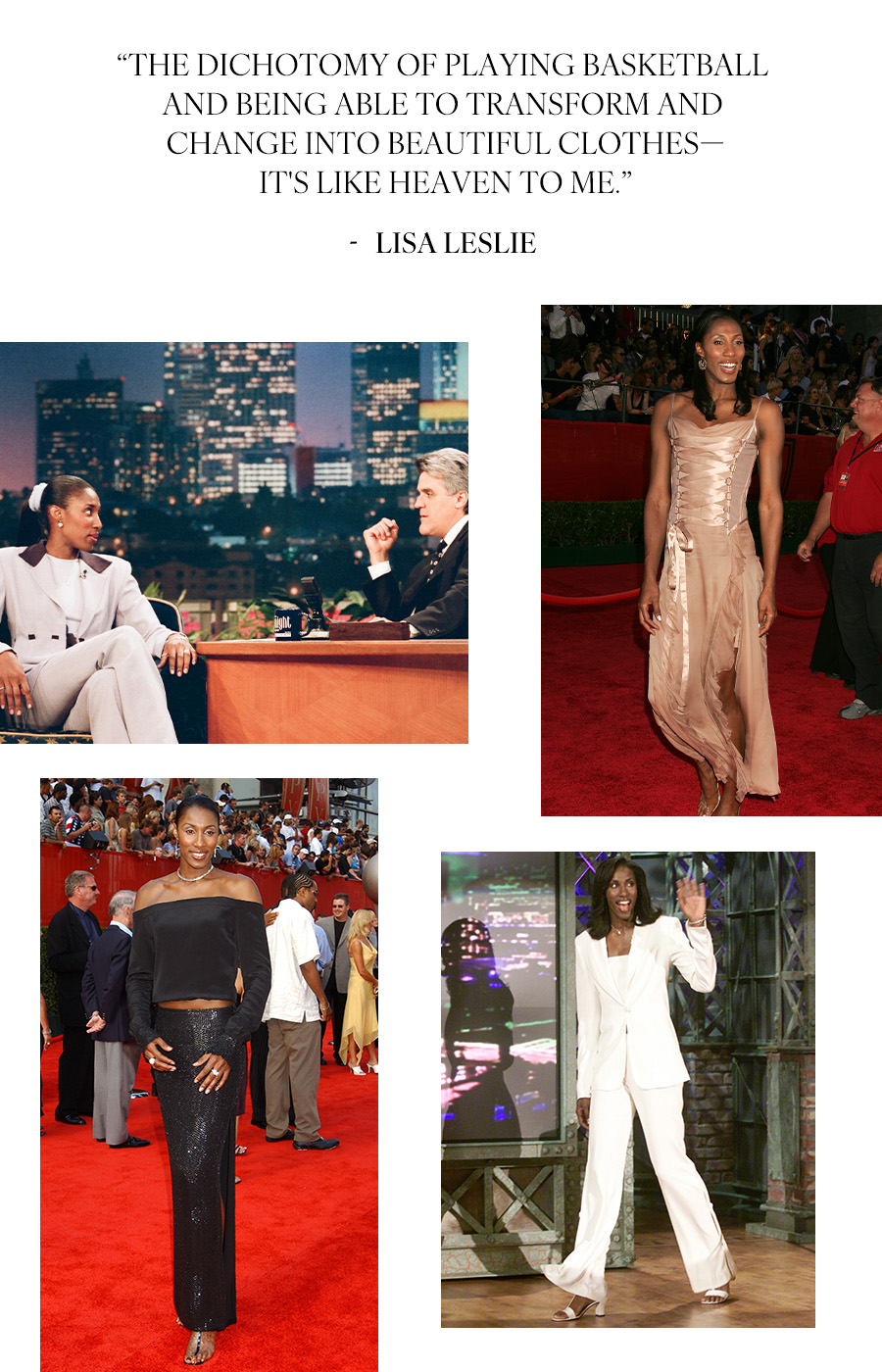 A collage of Lisa Leslie at late-night shows and on red carpets during her career in the WNBA. A quote on top says, "The dichotomy of playing basketball and being able to transform and change into beautiful clothes—it's like heaven to me."