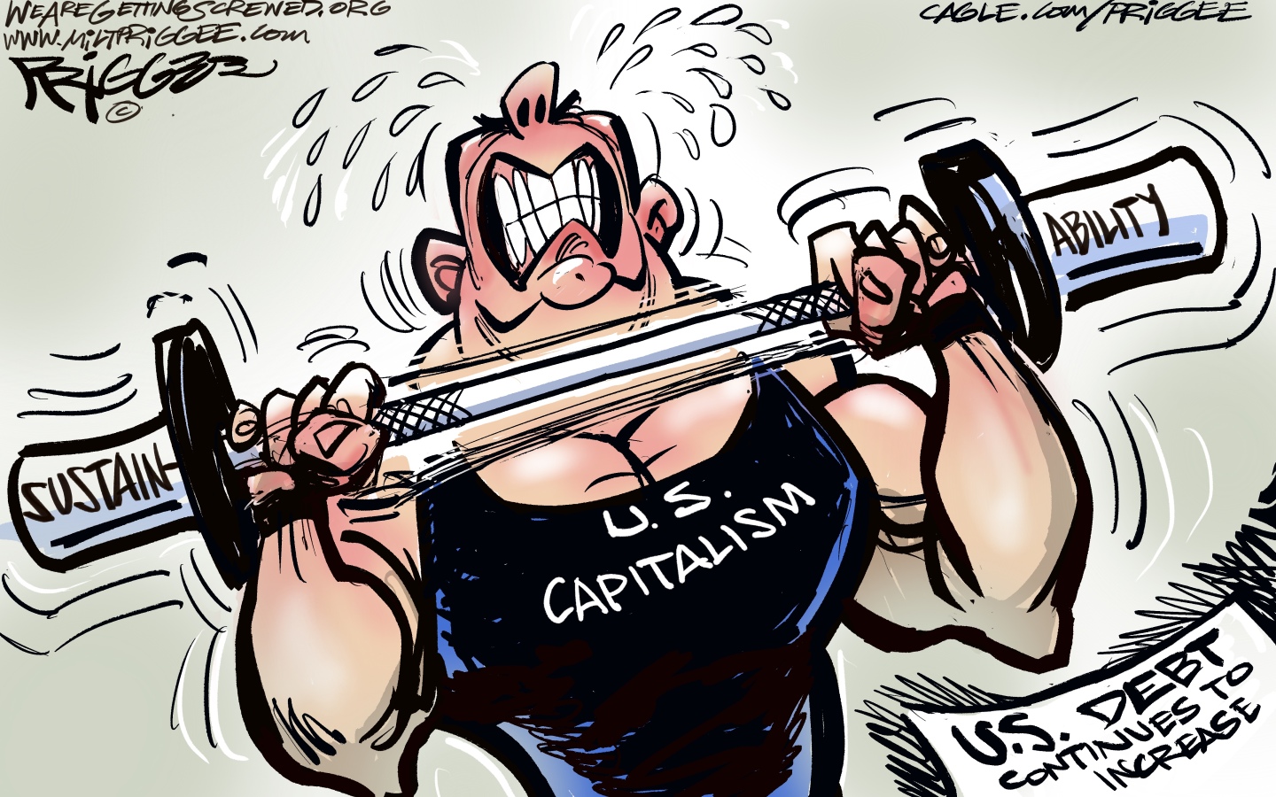 This cartoon depicts a weightlifter labeled &amp;ldquo;U.S. Capitalism&amp;rdquo; struggling to lift a not-heavy weight labeled &amp;ldquo;Sustain-ability.&amp;rdquo; A sheet of paper nearby reads, "U.S. Debt Continues to Increase.&amp;rdquo;